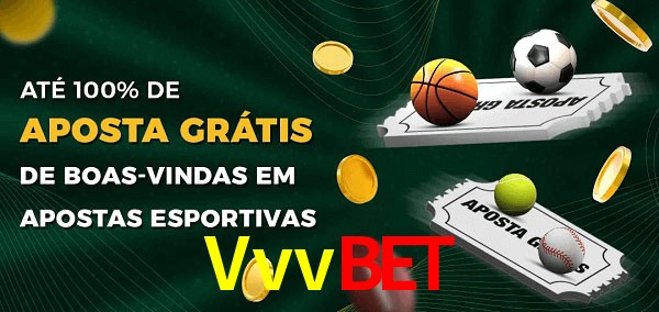 Vvvbet Ate 100% de Aposta Gratis